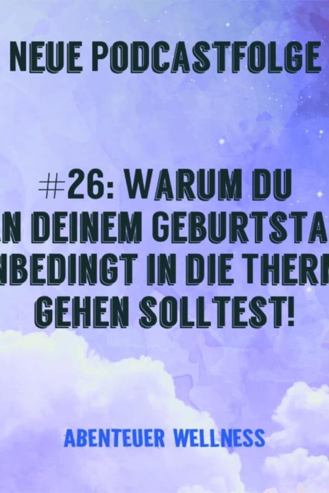 026 Warum du an deinem Geburtstag unbedingt in die Therme gehen solltest!