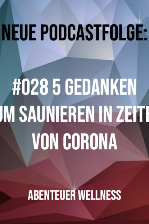 028 5 Gedanken zum Saunieren in Zeiten von Corona