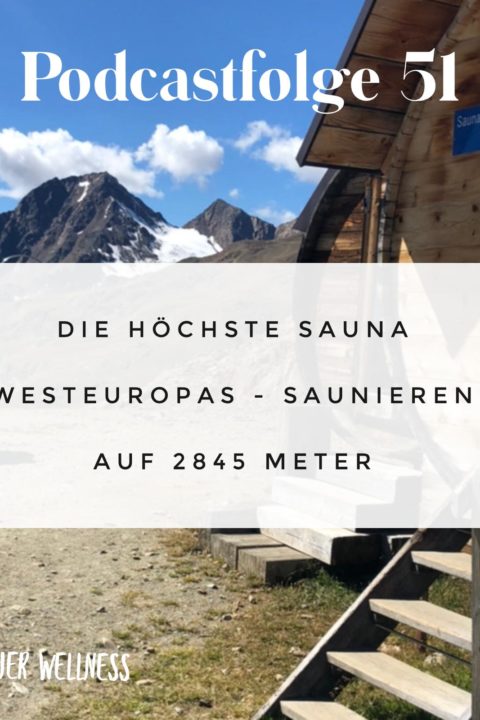 051 Die höchste Sauna Westeuropas –  Saunieren auf 2845 Meter | Schutzhütte Schöne Aussicht