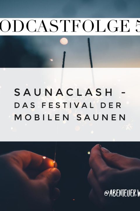 054 Saunaclash – Das Festival der mobilen Saunen