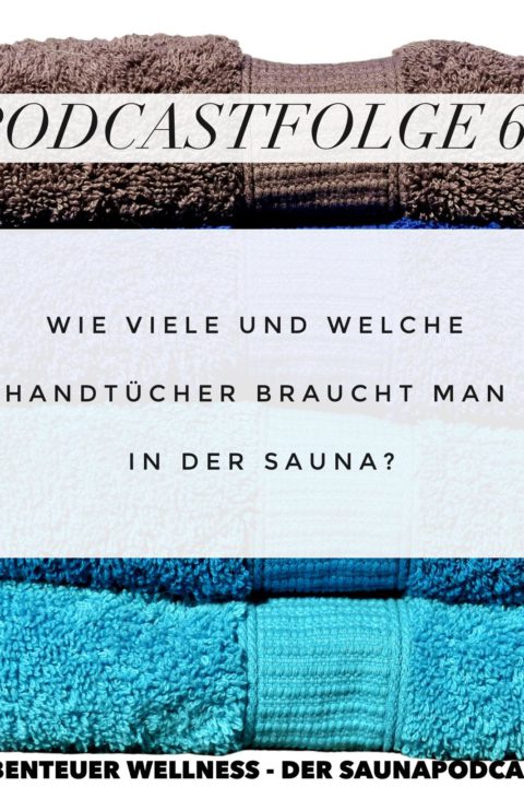 068 Wie viele und welche Handtücher braucht man in der Sauna?