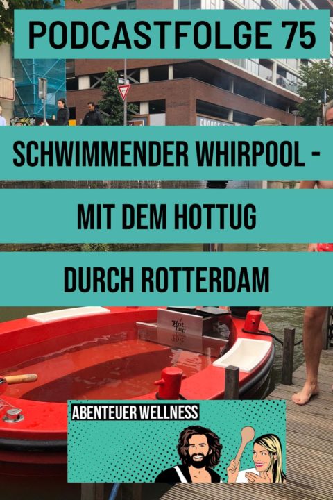 075 Schwimmender Whirlpool – Mit dem HotTug durch Rotterdam