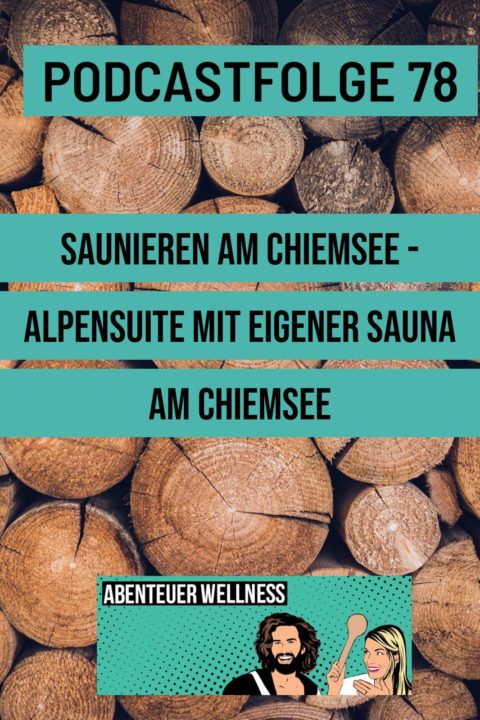 078 Saunieren am Chiemsee: Alpensuite mit Sauna in Inzell