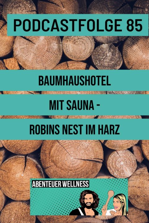 085 Baumhaushotel mit Sauna – Robins Nest im Harz