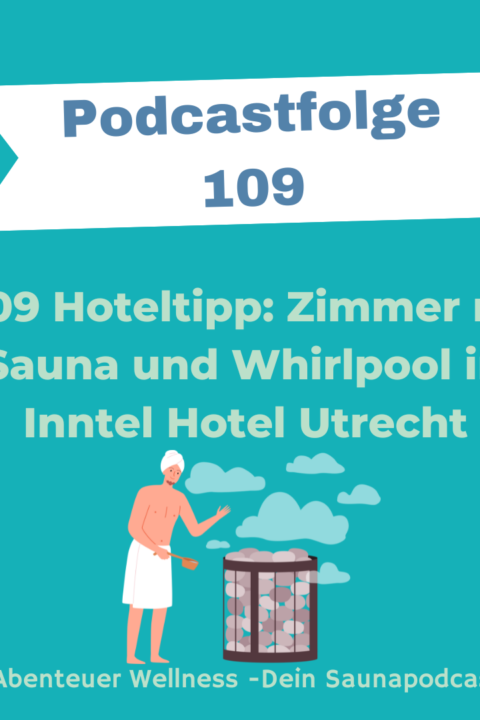 109 Hoteltipp: Zimmer mit Sauna und Whirlpool im Inntel Hotel Utrecht