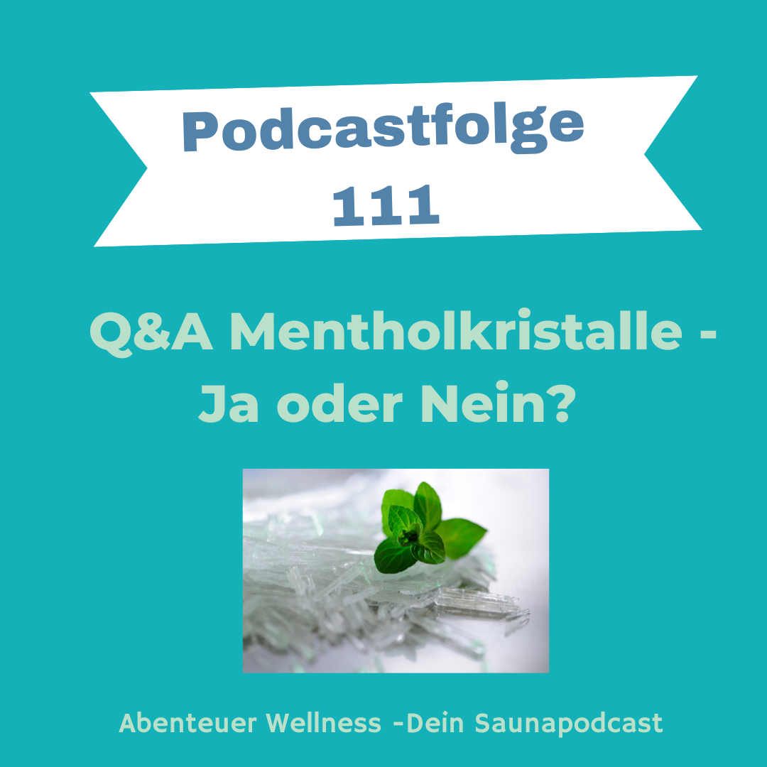 111Q&A Mentholkristalle Ja oder Nein? Abenteuer Wellness