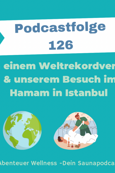 126 Von einem Weltrekordversuch und unserem Besuch im Hamam in Istanbul