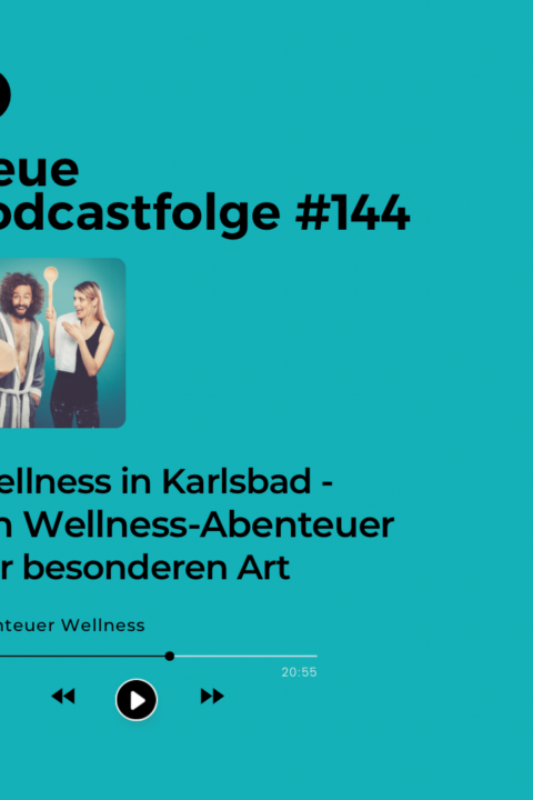 144 Wellness in Karlsbad – Wellness der besonderen Art