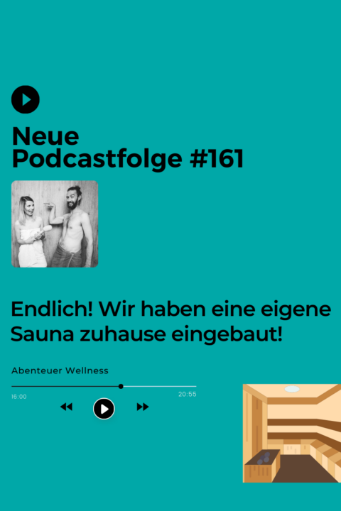 161 Endlich! Wir haben eine eigene Sauna zuhause eingebaut