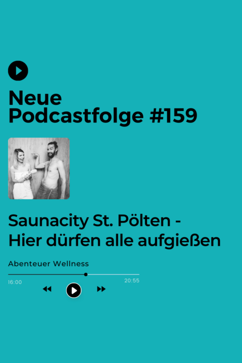 159 Saunacity St. Pölten – Hier dürfen alle aufgießen